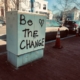 be the change